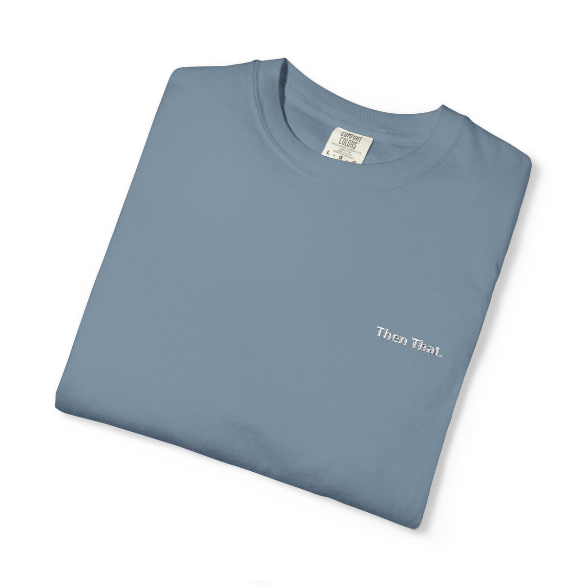 Then That. Embroidery tee