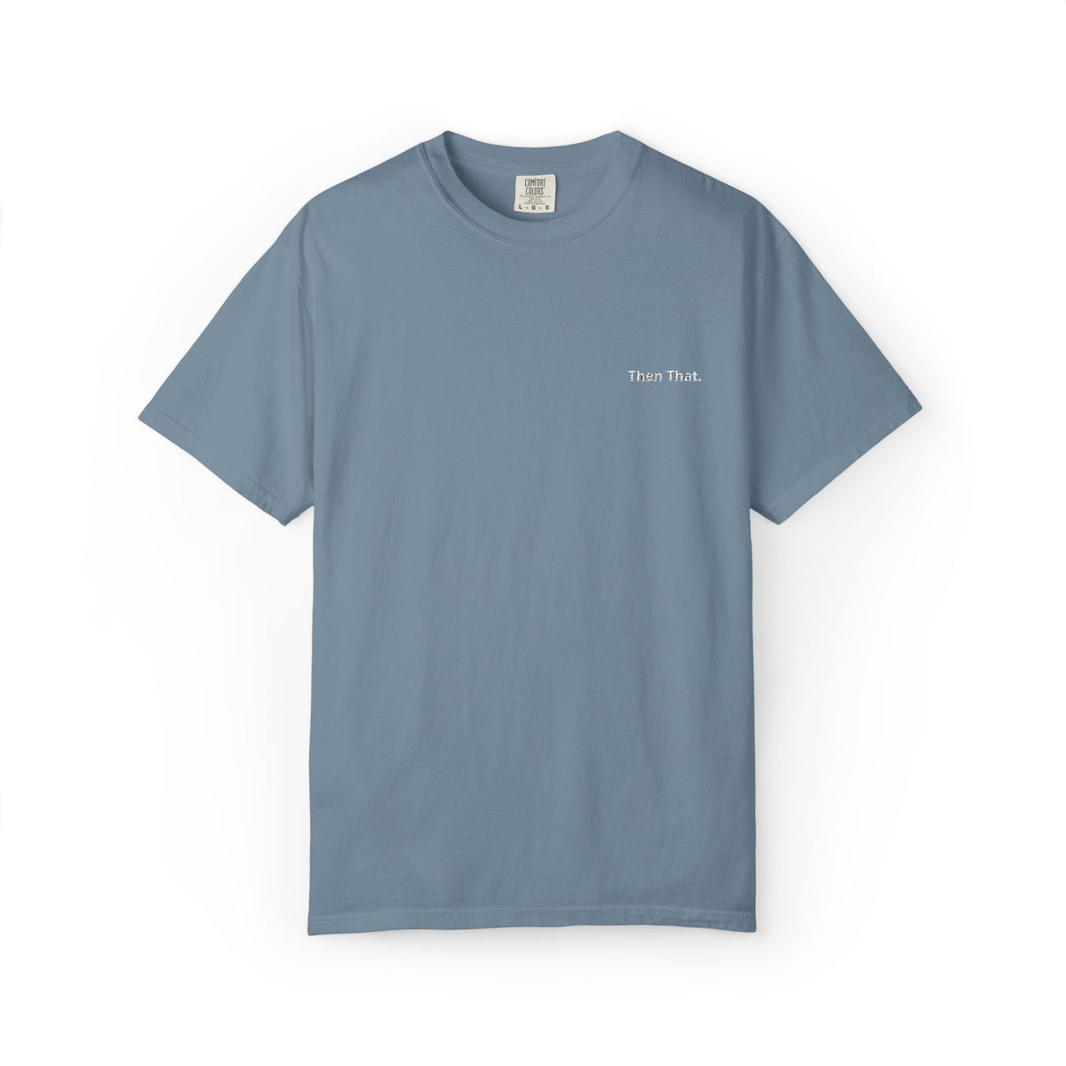 Then That. Embroidery tee